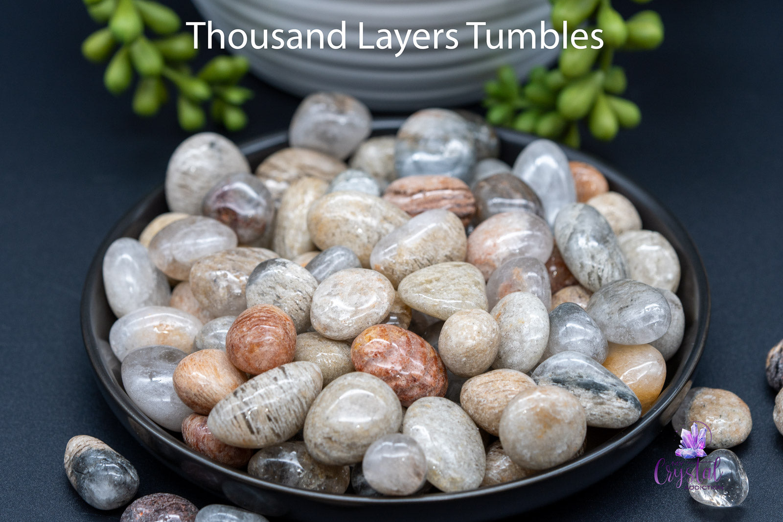 Thousand Layer Tumbles - My Crystal Addiction